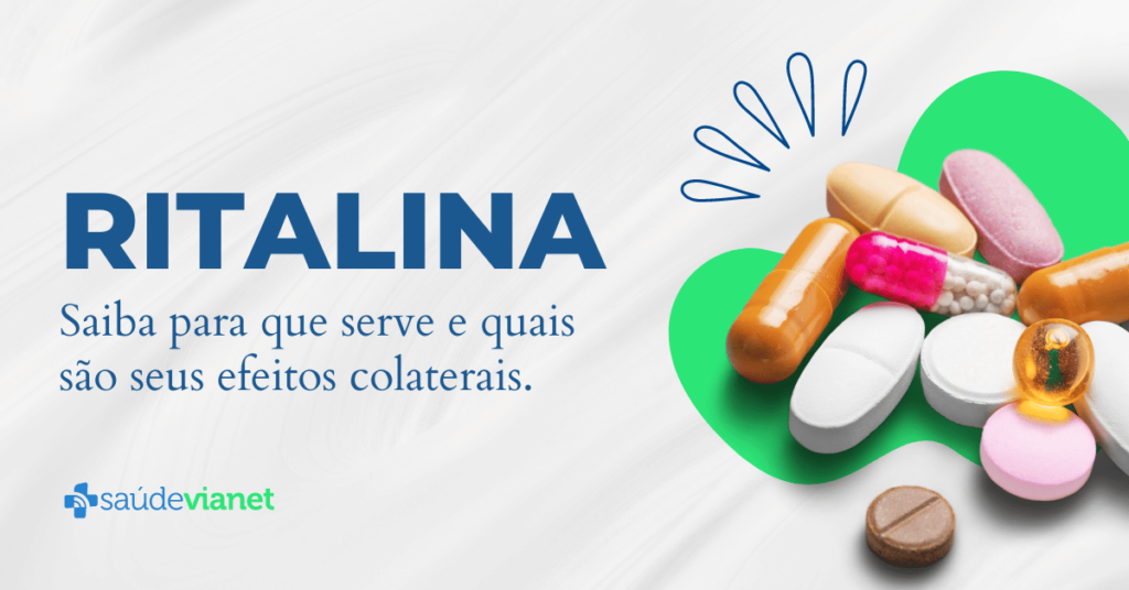 Ritalina para que serve e efeitos colaterais Blog Saúde Vianet 1