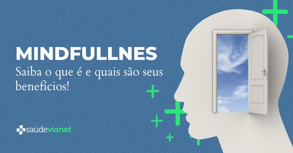 Mindfulness O Que E Seus Benef Cios Blog Sa De Vianet