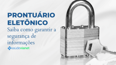 Garantindo a segurança de informações no Prontuário Eletrônico