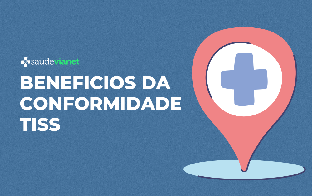 Benefícios da conformidade TISS para sua clínica