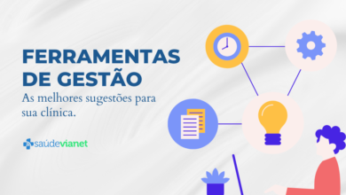 As melhores ferramentas de gestão para clínicas