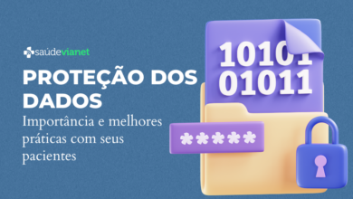 Proteção dos dados dos pacientes: como proceder