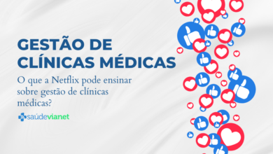 O que a Netflix pode ensinar sobre gestão de clínicas médicas?
