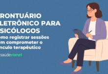 Prontuário eletrônico para psicólogos: como registrar sessões sem comprometer o vínculo terapêutico