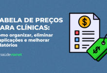 Tabela de preços para clínicas: como organizar, eliminar duplicações e melhorar relatórios